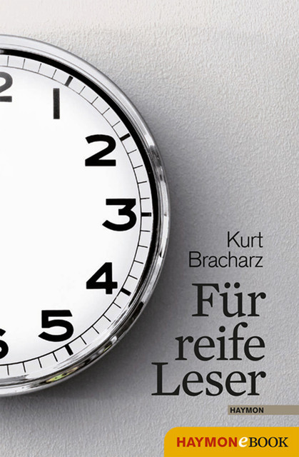 Für reife Leser, Kurt Bracharz