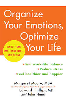 Organize Your Brain, Optimize Your Life, Margaret Moore, John Hanc, Edward Phillips