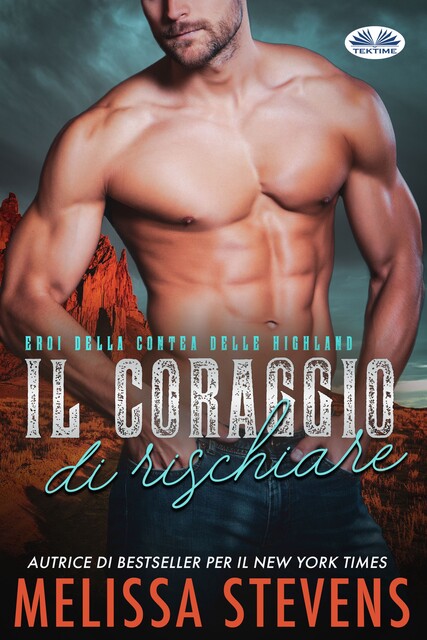 Il Coraggio Di Rischiare, Melissa Stevens