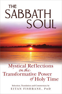 The Sabbath Soul, Eitan Fishbane