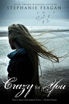 Crazy For You (Mephisto Covenant Series Book 4), Stephanie Feagan