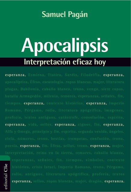Apocalipsis: Interpretación eficaz hoy, Samuel Pagán