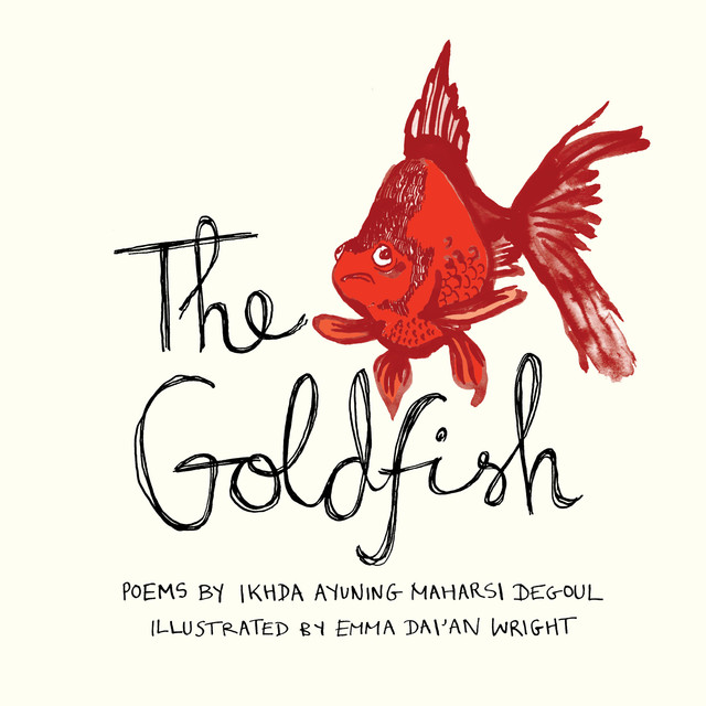 The Goldfish, Ikhda Ayuning Maharsi Degoul
