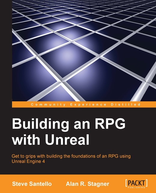 Building an RPG with Unreal, Steve Santello