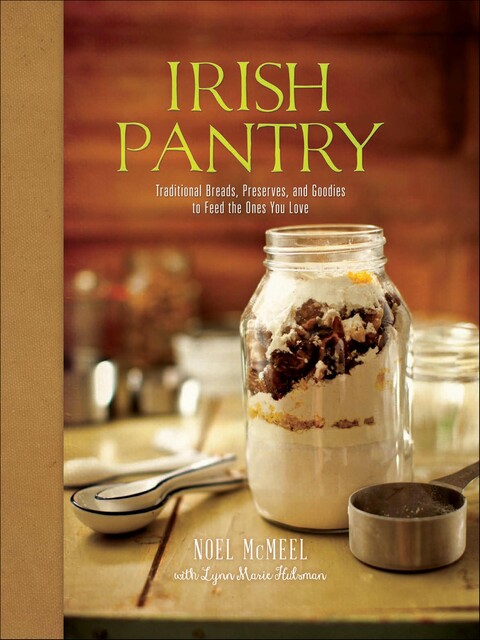 Irish Pantry, Lynn Marie Hulsman, Noel McMeel