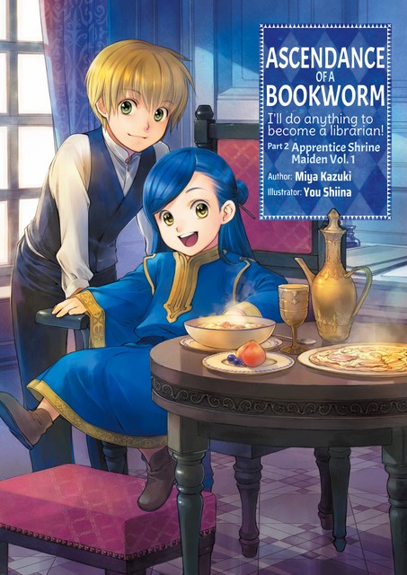 Ascendance of a Bookworm: Part 2 Volume 1, Miya Kazuki