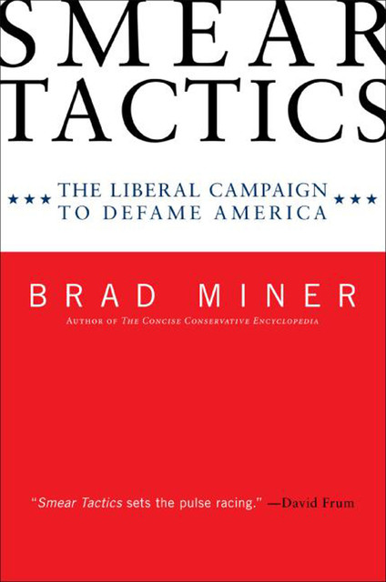 Smear Tactics, Brad Miner
