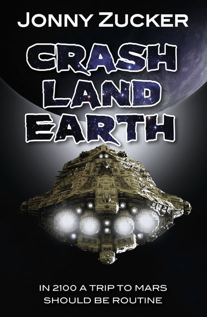 Crash Land Earth, Jonny Zucker