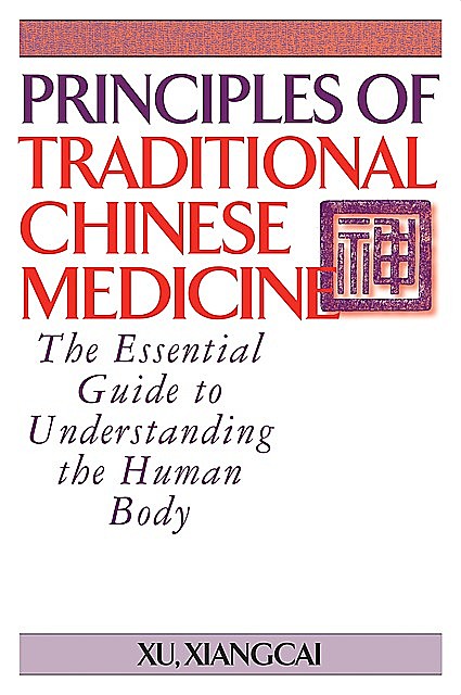 Principles of Traditional Chinese Medicine, Xu Xiangcai