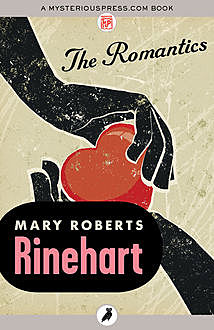 The Romantics, Mary Roberts Rinehart