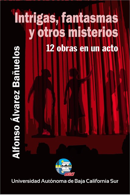 Intrigas, fantasmas y otros misterios, Alfonso Álvarez Bañuelos