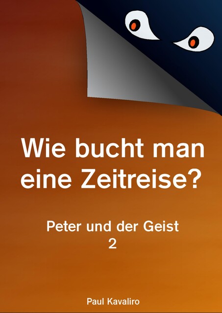 Wie bucht man eine Zeitreise, Paul Kavaliro