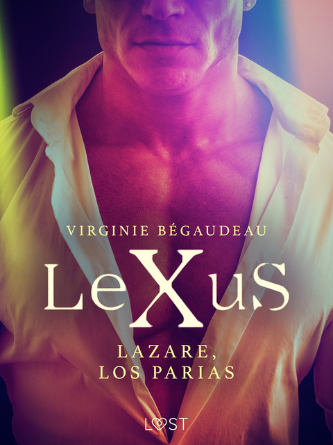 LeXuS : Lazare, los Parias, Virginie Bégaudeau