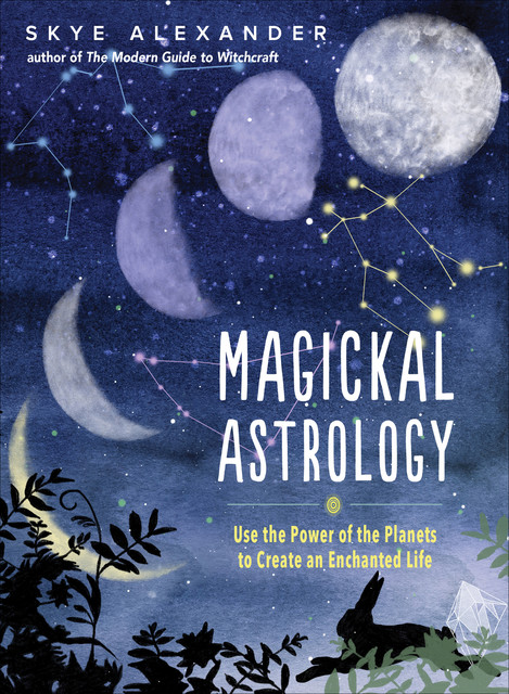 Magickal Astrology, Skye Alexander