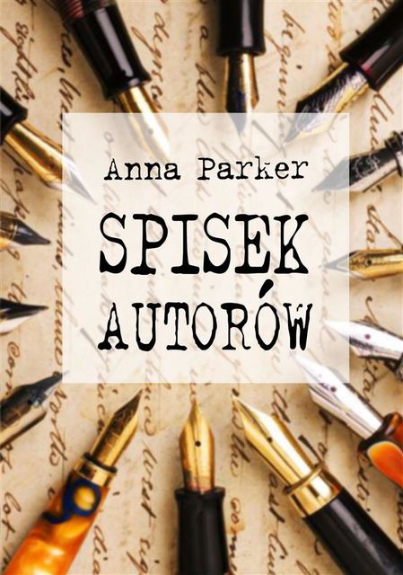 Spisek autorów, Anna Parker