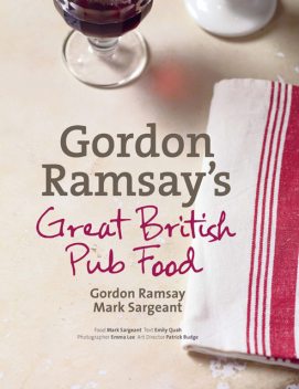 Gordon Ramsay's Great British Pub Food, Gordon Ramsay