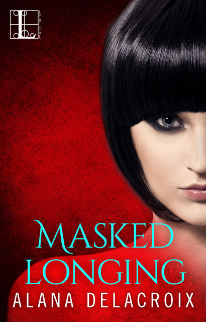 Masked Longing, Alana Delacroix