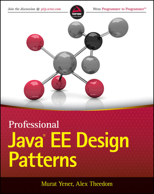 Professional Java EE Design Patterns, Alex Theedom, Murat Yener