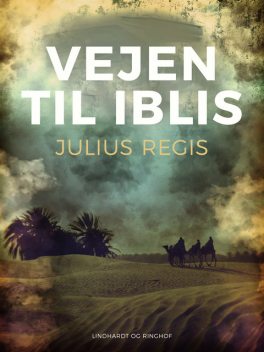 Vejen til Iblis, Julius Regis