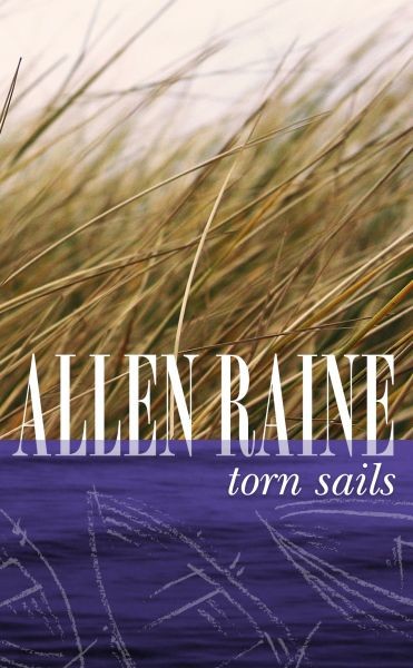 Torn Sails, Allen Raine