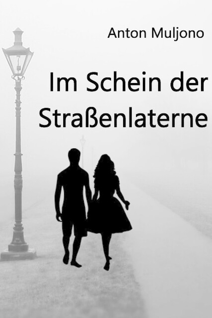 Im Schein der Straßenlaterne, Anton Muljono