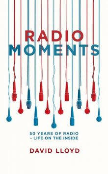 Radio Moments, David Lloyd