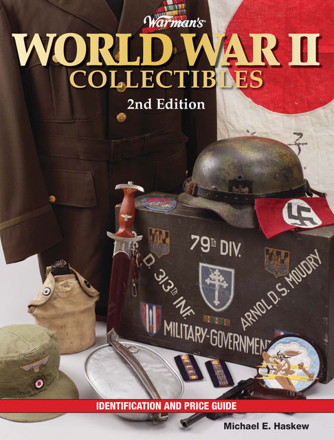 Warman's World War II Collectibles, Michael E. Haskew