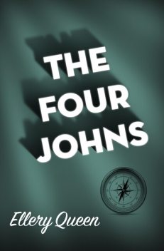 The Four Johns, Ellery Queen
