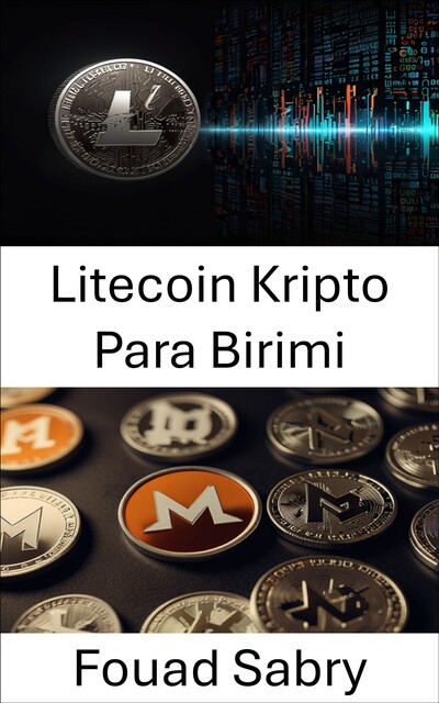 Litecoin Kripto Para Birimi, Fouad Sabry