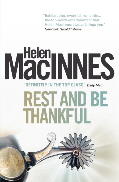 Rest and Be Thankful, Helen MacInnes