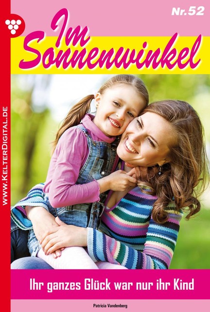 Im Sonnenwinkel Classic 52 – Familienroman, Patricia Vandenberg