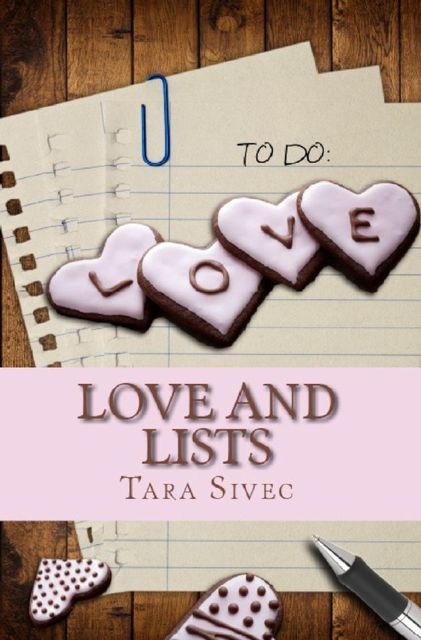 Love and Lists, Tara Sivec