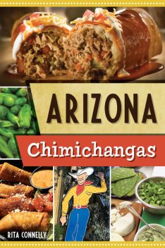 Arizona Chimichangas, Rita Connelly
