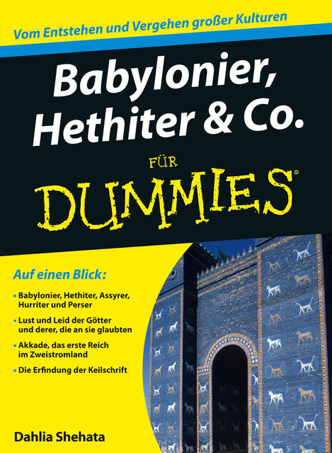 Babylonier, Hethiter und Co. für Dummies, Dahlia Shehata