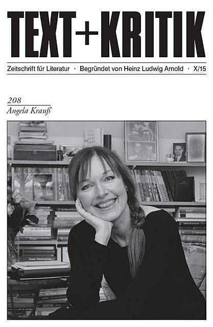 TEXT+KRITIK 208 – Angela Krauß, Anke Bastrop, Marion Gees