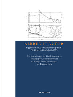 Albrecht Dürer – Supplement zur „Menschlichen Proportion“. Die Dresdner Handschrift, Albrecht Dürer