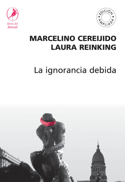 La ignorancia debida, Marcelino Cereijido, Laura Reinking