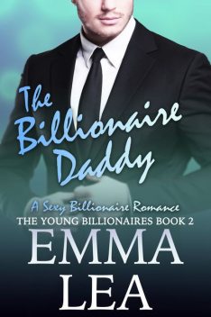 Billionaire Daddy, Emma Lea