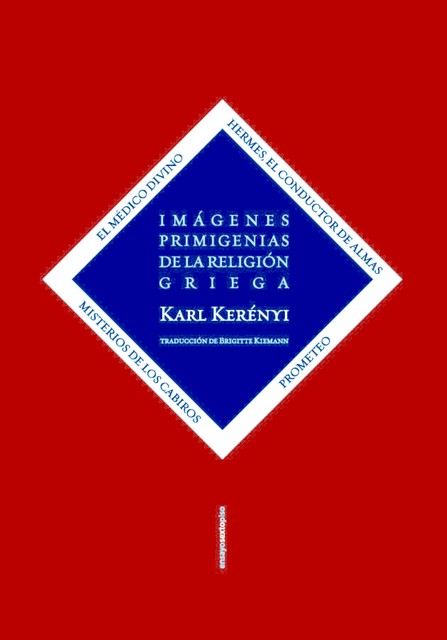 Imágenes primigenias de la religión griega, Karl Kerényi