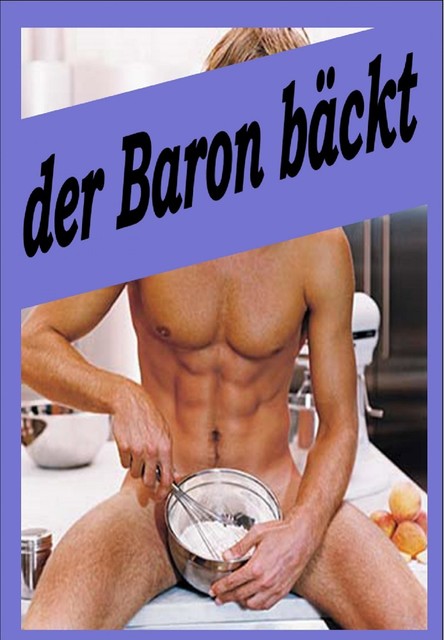 der Baron bäckt, Baron Chris Brodmann