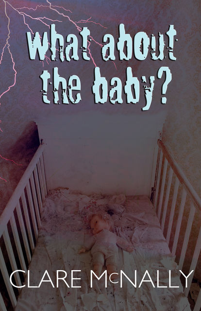 What About the Baby?, Clare McNally