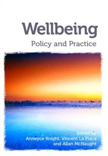 Wellbeing, Allan McNaught, Anneyce Knight, Vincent La Placa