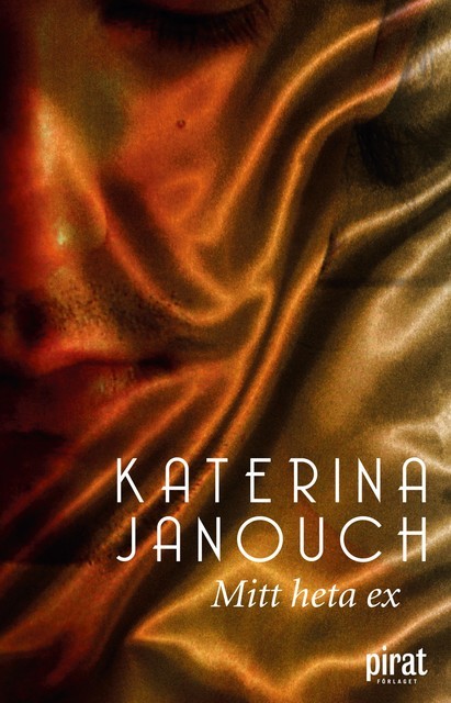 Mitt heta ex, Katerina Janouch