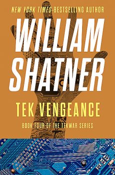 Tek Vengeance, William Shatner