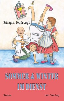Sommer & Winter im Dienst, Birgit Hufnagl