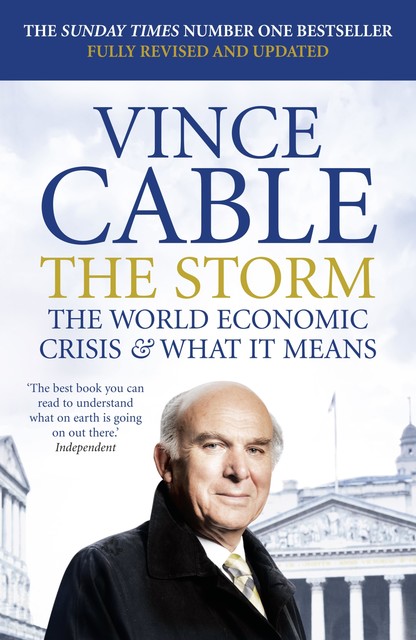 The Storm, Vince Cable