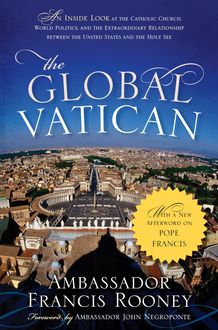 The Global Vatican, Francis Rooney