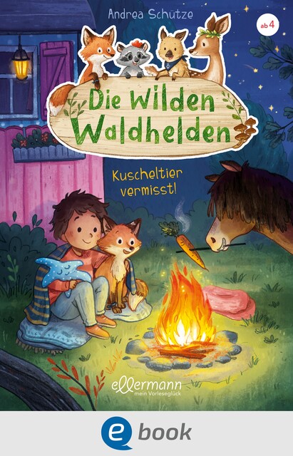 Die wilden Waldhelden. Kuscheltier vermisst, Andrea Schütze
