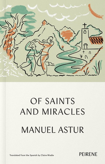 Of Saints and Miracles, Manuel Astur
