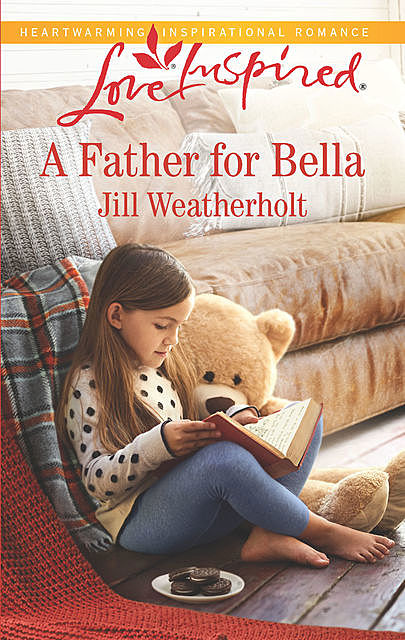 A Father For Bella, Jill Weatherholt